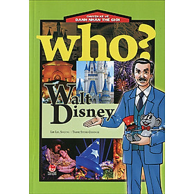 Chuyện Kể Về Danh Nhân Thế Giới - Walt Disney Tái Bản 2016
